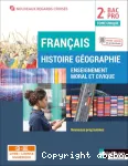 Français Histoire-Géographie Enseignement Moral et Civique. Tome unique 2nde Bac Pro vignette