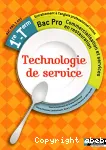 Technologie de service. 1ère - Term Bac Pro Commercialisation et services en restauration. Bac Pro 3 ans vignette