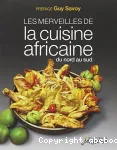Les merveilles de la cuisine africaine du nord au sud vignette