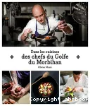Dans les cuisines des chefs du Golfe du Morbihan vignette