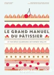 Le grand manuel du pâtissier vignette