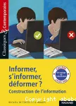 Infomer, s'informer, déformer ? Construction de l'information vignette