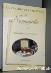 La cuisine des châteaux de Normandie vignette