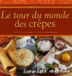 Le tour du monde des crêpes. 90 recettes vignette