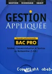 Gestion appliquée. Seconde professionnelle Bac Pro Cuisine - Commercialisation et Services en Restauration vignette