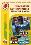 Géographie gastronomique. L'Europe et le monde vignette