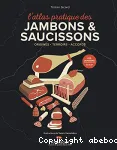 L'atlas pratique des jambons et saucissons vignette