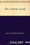 Du contrat social ou principes du droit politique vignette